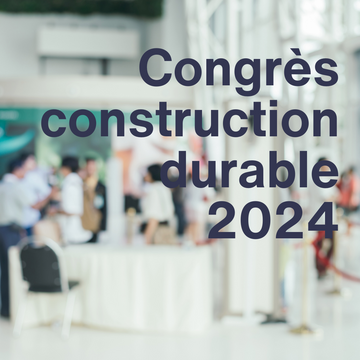 Congrès construction durable 2024